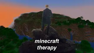 minecraft therapy: don’t stop believin