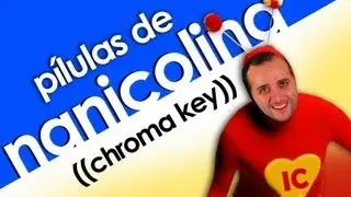 Pílulas de nanicolina (COMO FAZER CHROMA KEY)