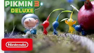 Pikmin 3 Deluxe - Meet the Pikmin Trailer - Nintendo Switch