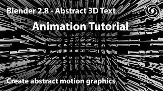 How To Make EASY Abstract 3D Text Animations FOR FREE - Blender 2.82 Beginner Tutorial