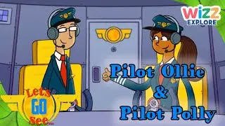 @LetsGoSee  - Spectacular Pilots! 👩‍✈️👨‍✈️ | Compilation | TV Show for Kids | @WizzExplore