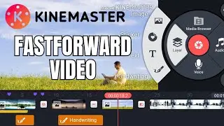 How to Fastforward Video in Kinemaster 2024?