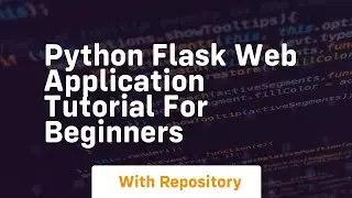 python flask web application tutorial for beginners