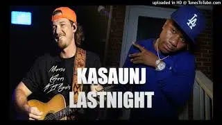 Morgan Wallen & KaSaunJ - Lastnight [Remix]