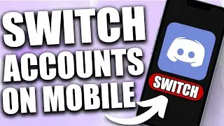 Can You Switch Accounts On Discord Mobile (2024) - Explained