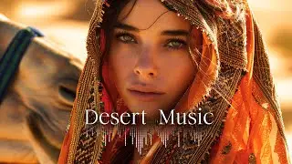 Desert Dance | Ethnic & Deep House Music [ 2024 ] Vol.10