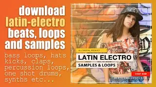 Latin Electronica Loops, Beats and Samples