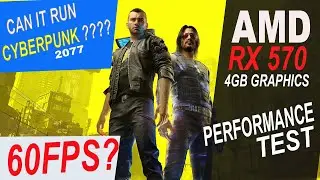 CYBERPUNK 2077 ON AMD RX570 (4GB) GRAPHICS CARD BENCHMARK PERFORMANCE TESTING ll by borntoplaygames