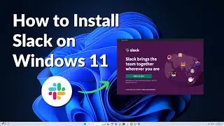 How to Install Slack on Windows 11