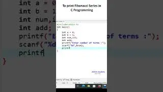 To print Fibonacci Series in C Programming