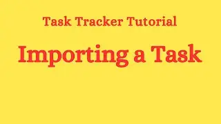 Importing A Task