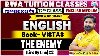 Class 12 English Chapter 4 | Vistas | The Enemy | 12th English By Shahrukh Sir