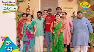 Taarak Mehta Ka Ooltah Chashmah - Episode 142 - Full Episode