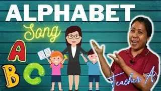 ALPHABET SONG BY TEACHER A - New Version Alphabet Song