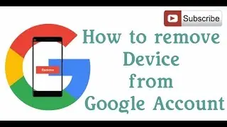 How To Remove Device From Google Account in 4 Steps