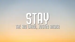 The Kid LAROI, Justin Bieber - Stay (Lyrics)