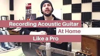 4 Acoustic Guitar Home Recording Tips - Achieve Clarity with Ease!