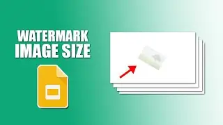 How to change watermark image size in google slides