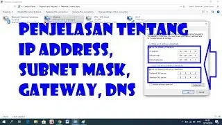 Penjelasan Tentang Hubungan IP Address, Subnetmask, Default Gateway dan DNS Server