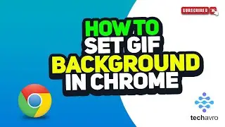 How to Set a GIF Background in Google Chrome 2024 | GIF Live Background Chrome