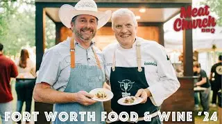 Behind the Scenes at Fort Worth Food & Wine 2024