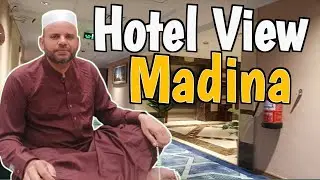 madina hotel view | cheapest hotel of madina | nearest hotel in madina | shaza regency hotel madina