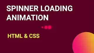 CSS3 Spinner Loading Animation | CSS3 Tips & Tricks