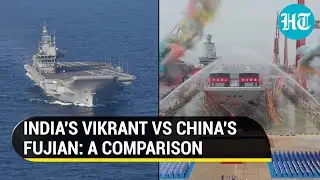 Indias Vikrant vs Chinas Fujian: Why Made-in-India aircraft carrier outshines Beijings warship