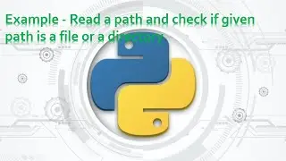 46.Complete Python Basics for Automation-Example Read a path/check if given path is a file or a dir