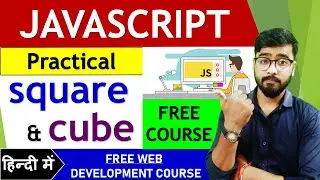 JavaScript Program | Square and Cube Javascript Tutorial | by Rahul Chaudhary