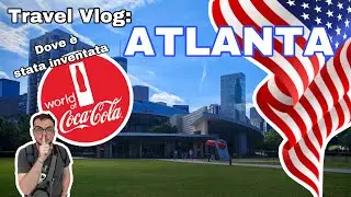 ATLANTA VLOG | COSA VEDERE: World of Coca-Cola, Acquario Gigante, Zoo & Cibo AMERICANO | 98MegaPixel