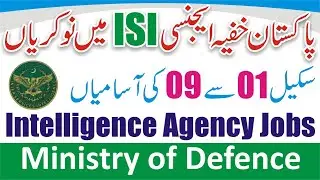 ISI Intelligence Agency Jobs 2021 - Ministry of Defense Jobs - Latest Update ISI Jobs in Pakistan