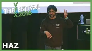 HaZ - Using VFX to create proof of concepts - VFX Festival 2016 Talks