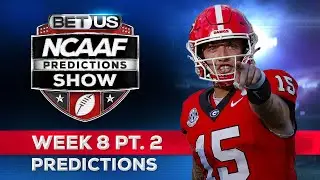 College Football Picks: Week 8 (PT.2) | NCAA Football Odds, CFB Predictions and Best Bets