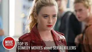 Top 15 Best Comedy Movies about Serial Killers