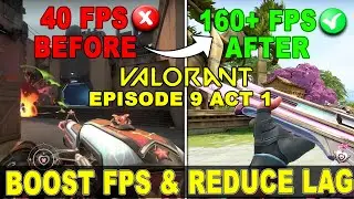 ➢Valorant Lag & Stutter FIX | After UPDATE | Fix FPS Drops in Valorant Episode 9 ACT 1 | Low end pc