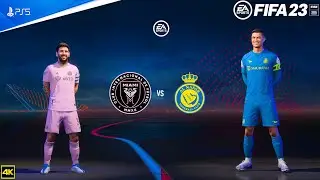 FIFA 23 - Inter Miami CF Vs Al Nassr FC - Club Friendly | Ft. Messi Ronaldo | PS5™ [4K60] Next Gen