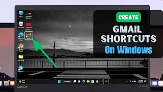 How to Create Gmail Shortcut on Desktop in Windows 11!