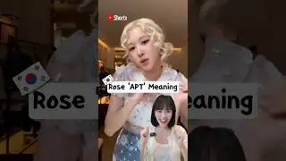 Rosé's new song 'APT' meaning #blackpink #rosé #apt