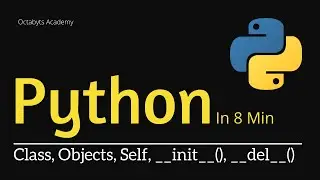 Python Classes and Objects Python Self and Init in Just 7 min