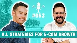 Three A.I. Power Plays For E-Commerce Growth | #63