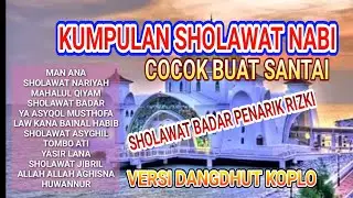 SHOLAWAT BADAR - COCOK BUAT CEK SOUND - KUMPULAN SHOLAWAT NABI