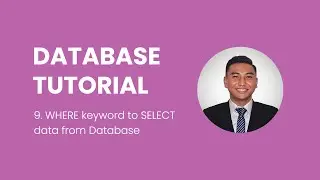 9. How to use WHERE keyword to SELECT data in Database?