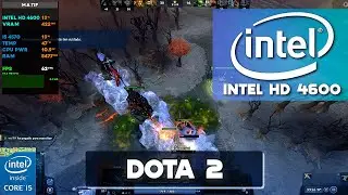 Dota 2 Intel HD Graphics 4600 / i5 4570