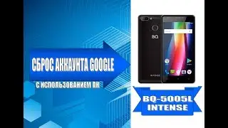 Удаление аккаунта Google на BQ-5005L / Remove Google account on BQ-5005L.