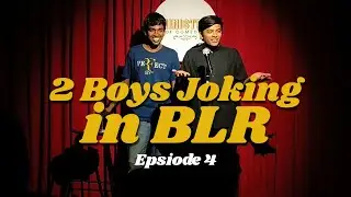 2 Boys Joking in BLR | Episode 4 | VLOG + Sketch