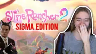 Slime Rancher 2 turned me into a SIGMA