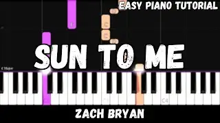 Zach Bryan - Sun To Me (Easy Piano Tutorial)