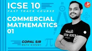 Commercial Mathematics | Percentages | ICSE Class 10 Maths Fast Track @VedantuClass9_10_11