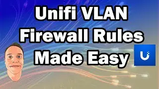 Unifi VLAN Firewall Rules Made Easy